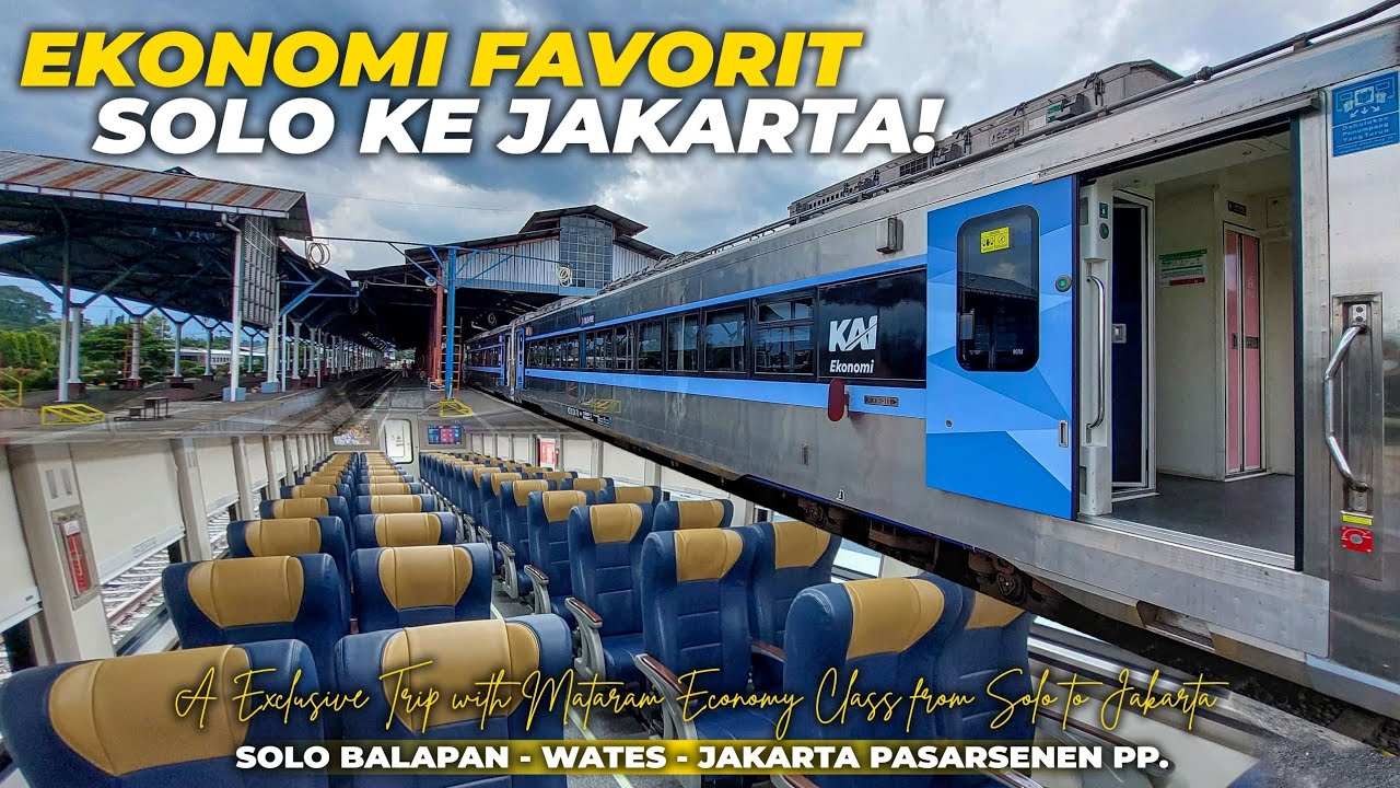 MATARAM, PESONA EKONOMI MEWAH DIRUTE FAVORIT! Trip Naik KA Mataram Solobalapan - Jakarta Pasarsenen