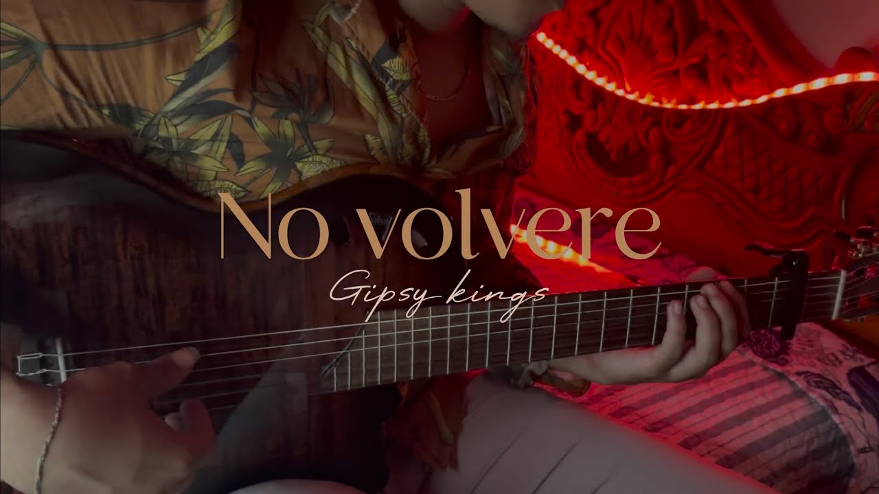 Amor mio - No volvere Gipsy Kings instrumental (Guitar cover)￼