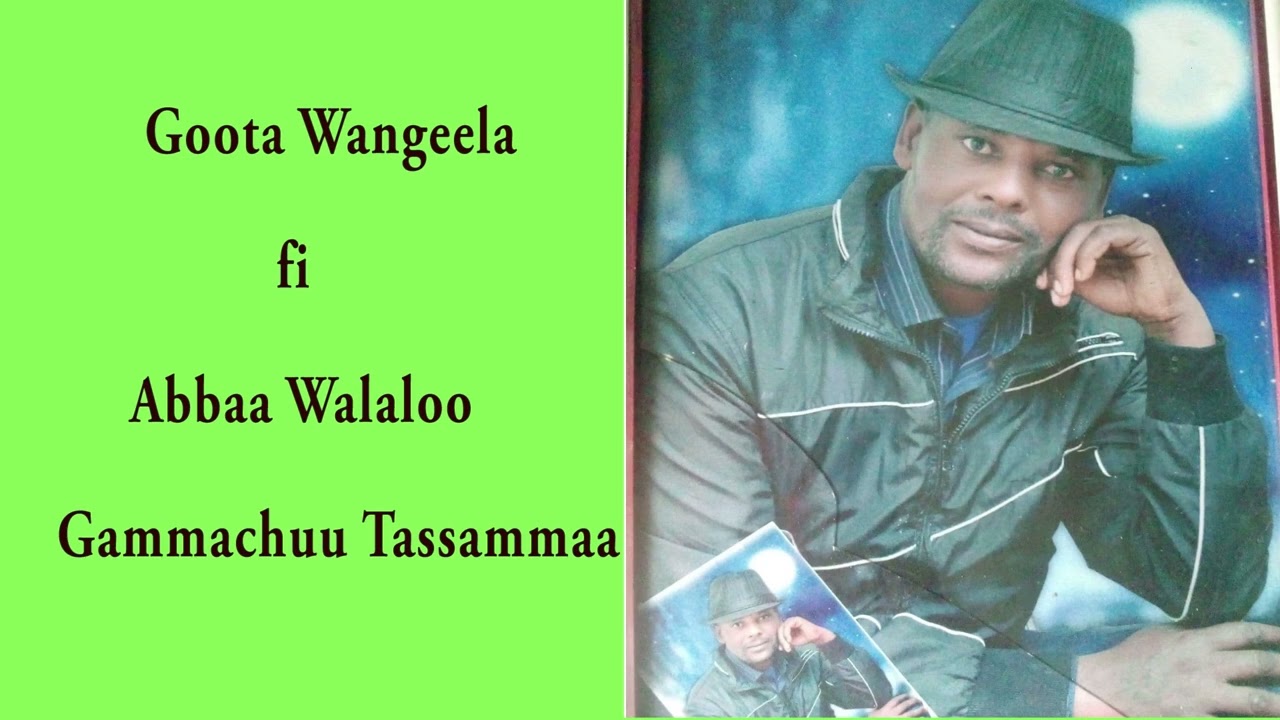 Walaloo fi Dhuga Ba’umsa Goota Wangeela Gammachuu Tassammaa