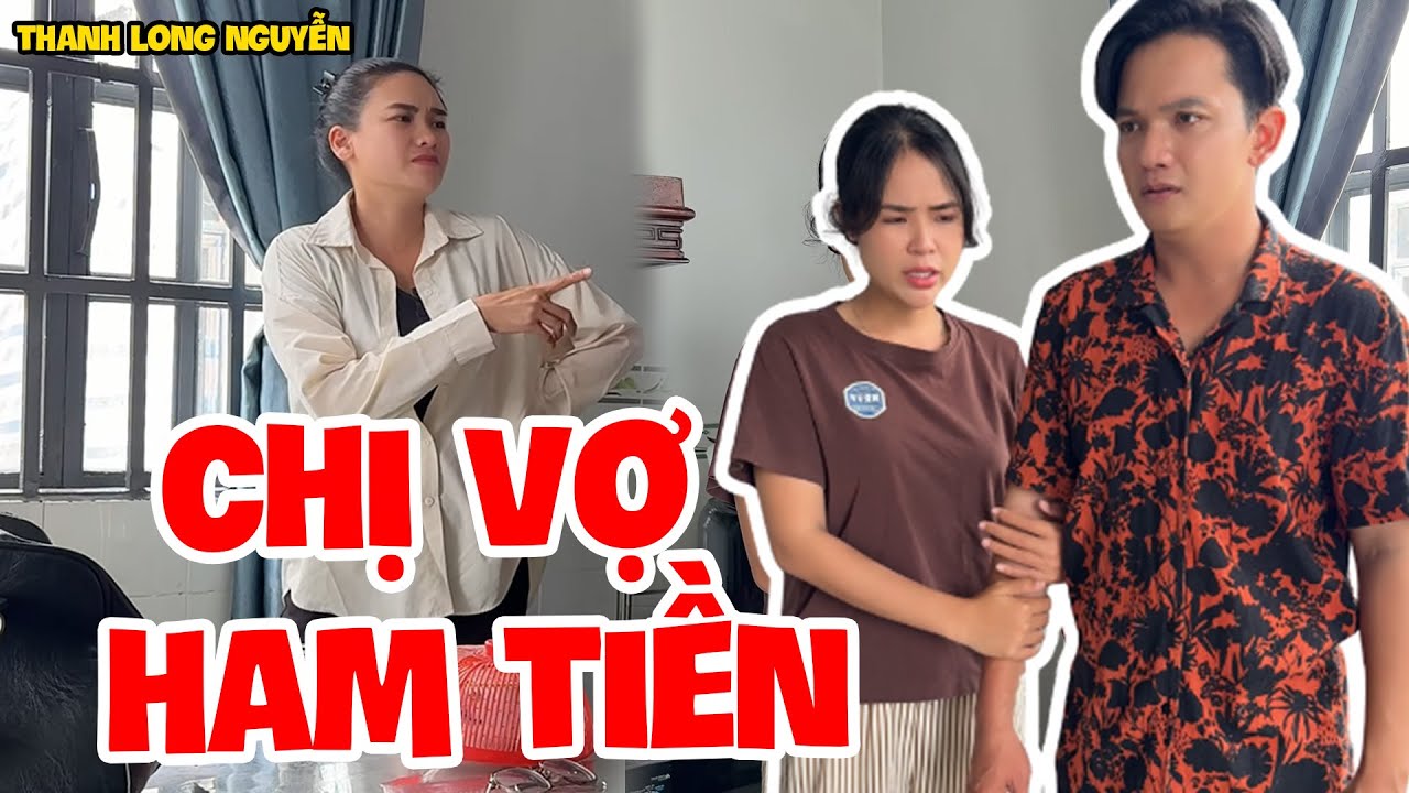 Chị Vợ Tham Tiền Chi Ly Tính Toán Từng Đồng - Hài Tết 2026 Mới Nhất