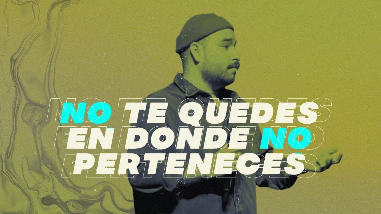 NO te quedes en donde NO perteneces - Daniel Aguilar
