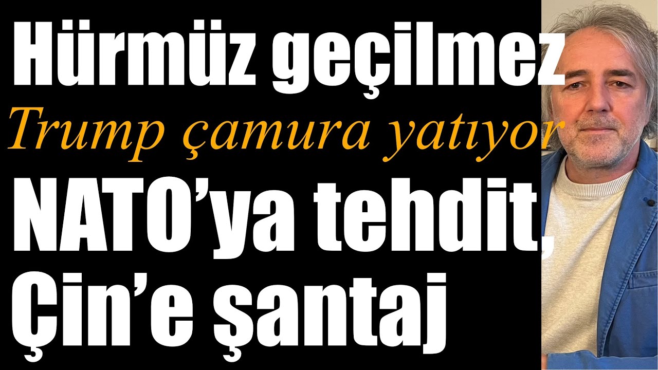 ‘Hürmüz geçilmez’… Trump çamura yatıyor: NATO ortaklarına tehdit; Çin’e şantaj… İran’dan 4 koşul