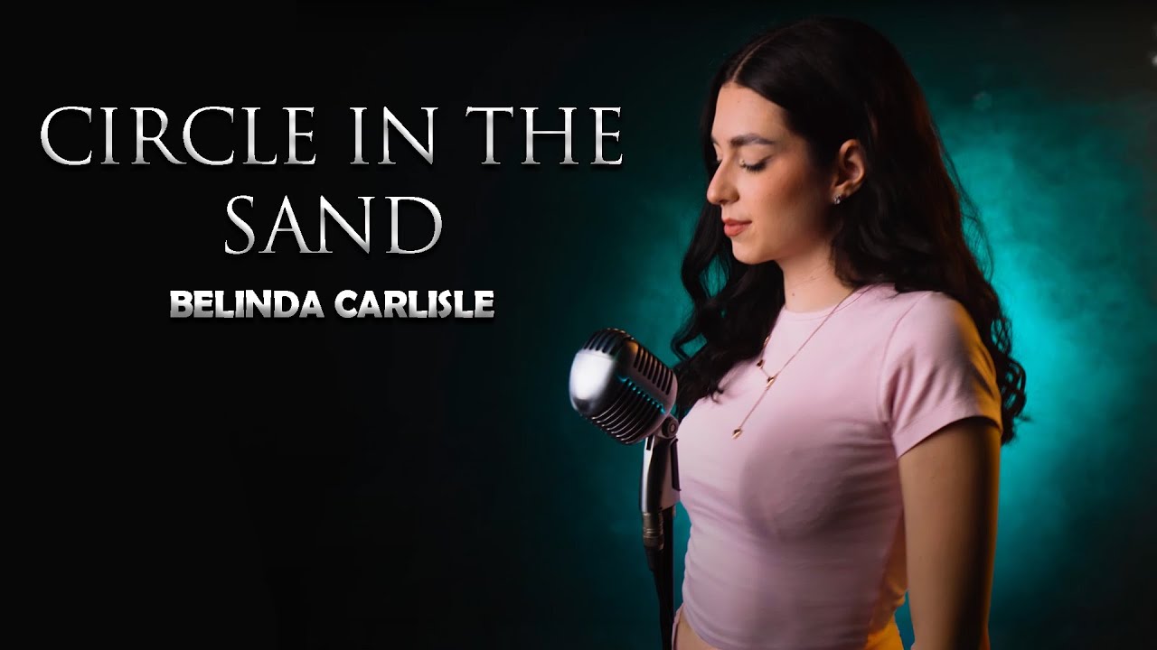 Circle In The Sand - Belinda Carlisle (by Beatrice Florea)