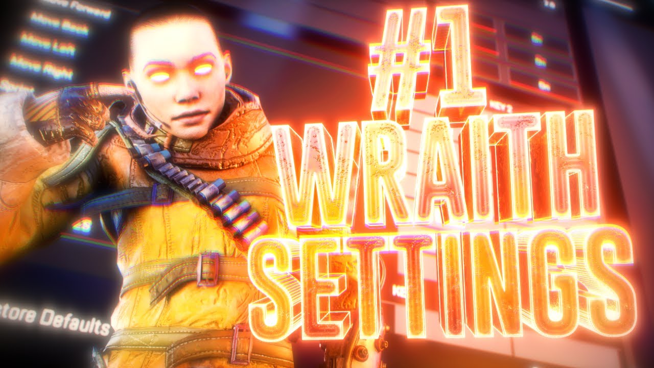 #1 WRAITH KILLS SETTINGS (STREAMER FRIENDLY)