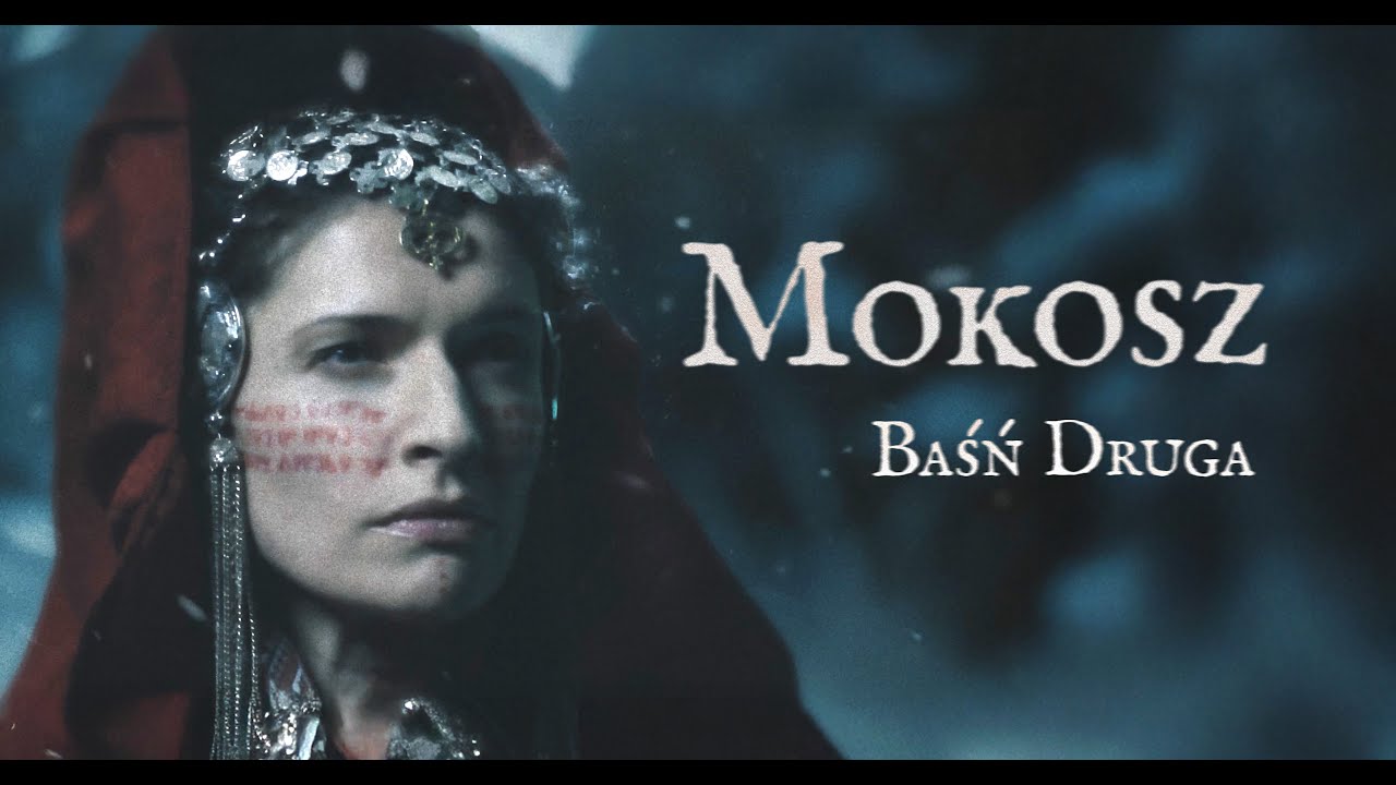 MOKOSZ - Baśń Druga