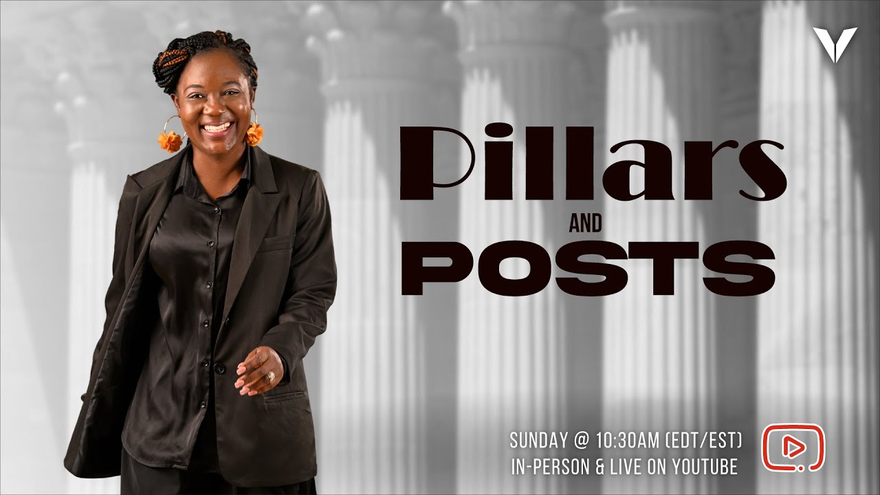 Pillars & Posts | Pastor Rita Osei | Victory In.t Church