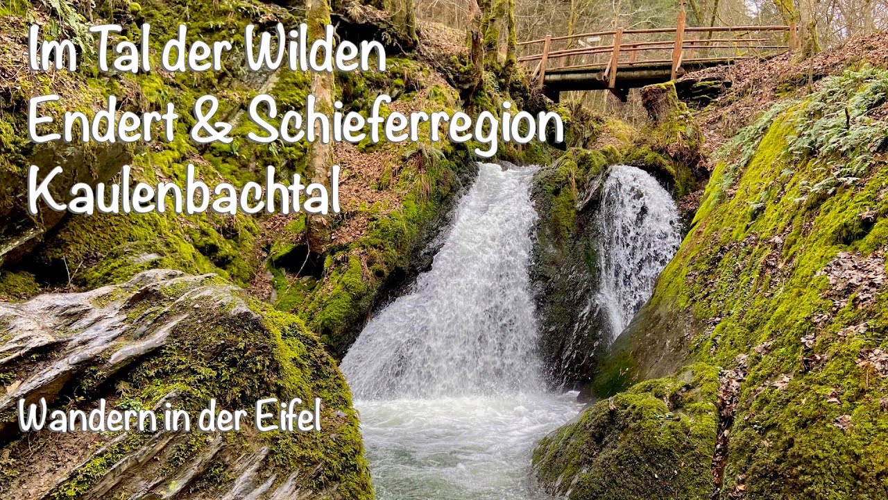 Eifel: Tal der Wilden Endert & Schieferregion Kaulenbachtal