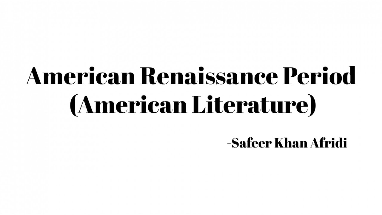 American Renaissance (1828-1900): American literature, in Urdu/Hindi