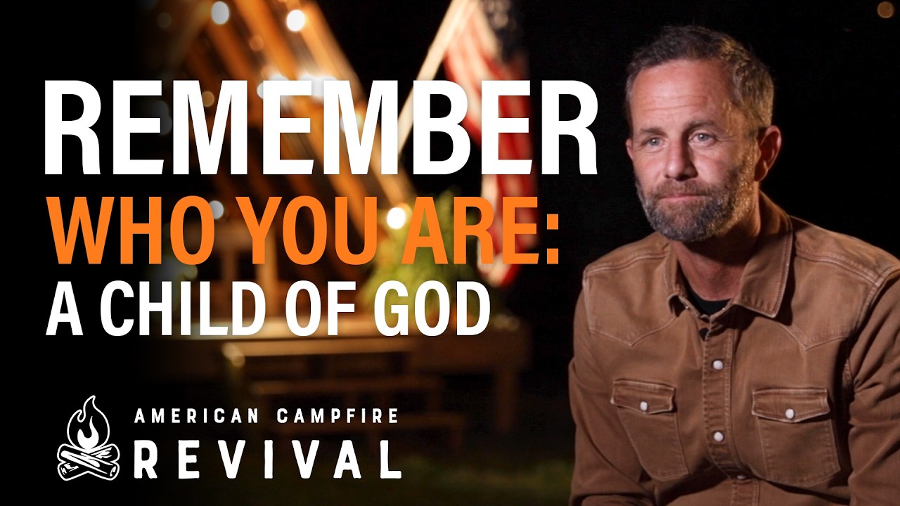 Remember Who You Are: A Child of God