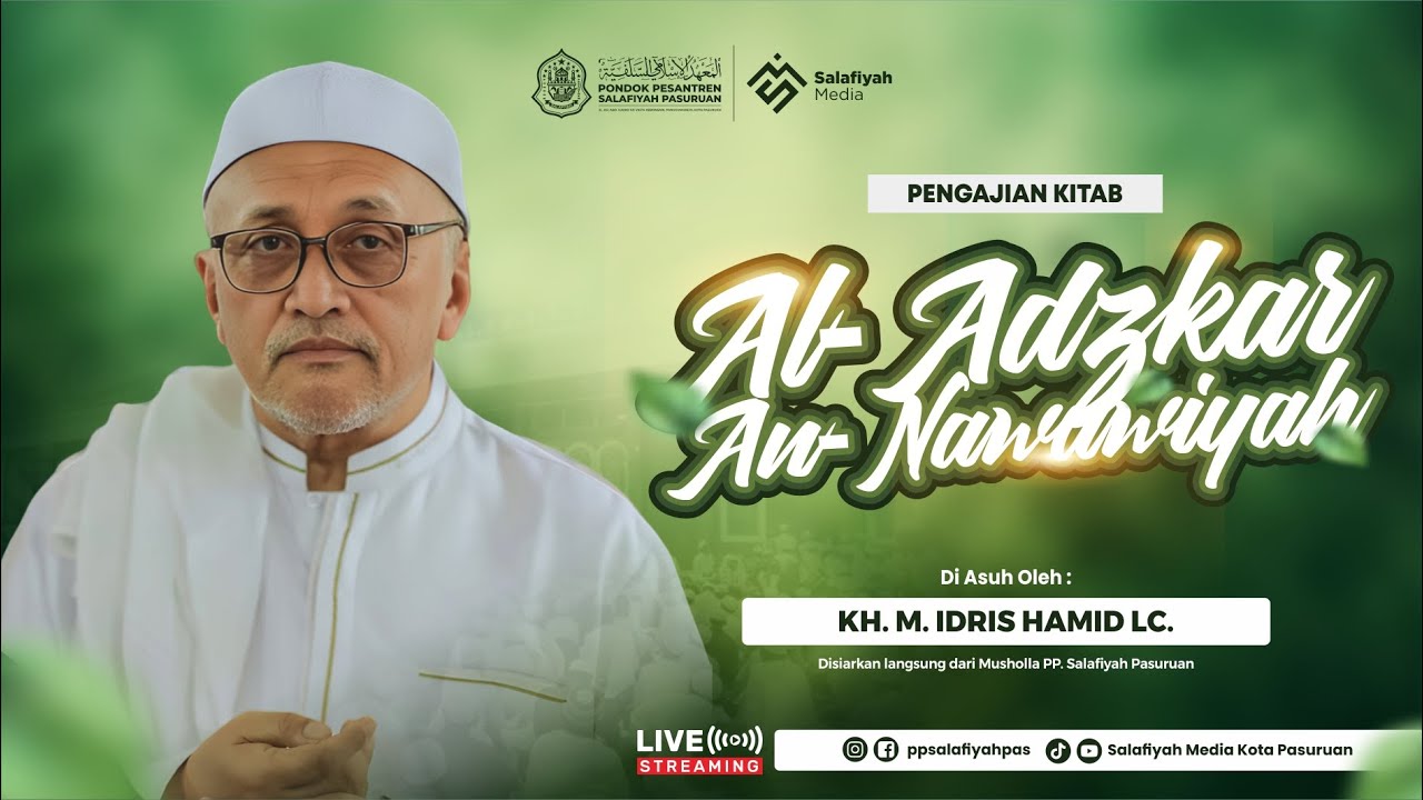 🔴 [LIVE] PENGAJIAN KITAB AL-ADZKAR AN NAWAWIYAH DIASUH OLEH KH. M.IDRIS HAMID LC | RABU 04/02/2026 M