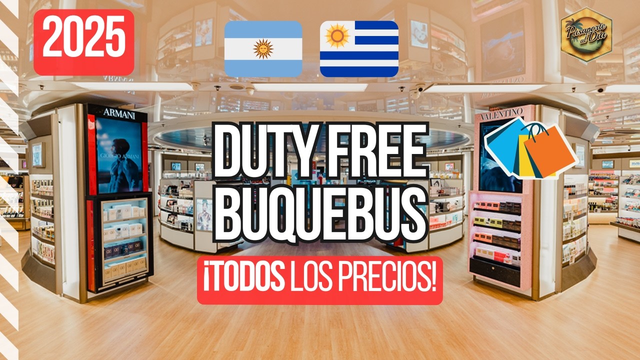 [2025] 🛍️  Duty Free Shop 💰  Buquebus  🇦🇷 Buenos Aires - Montevideo 🇺🇾¡Todos los precios!