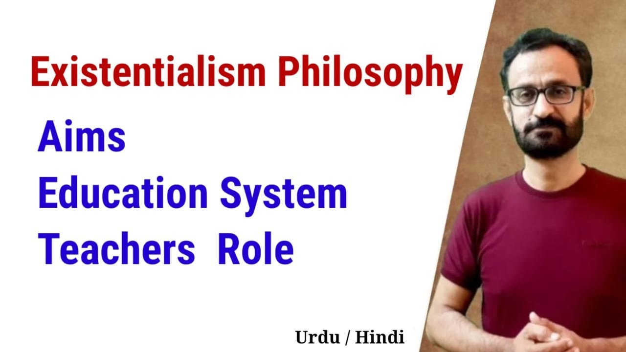 Existentialism || Existentialism philosophy of education || Keirkegaard