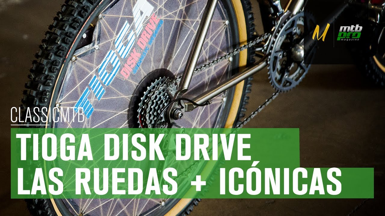 TIOGA DISK DRIVE ¡Las ruedas más Icónicas de la Historia del MTB!