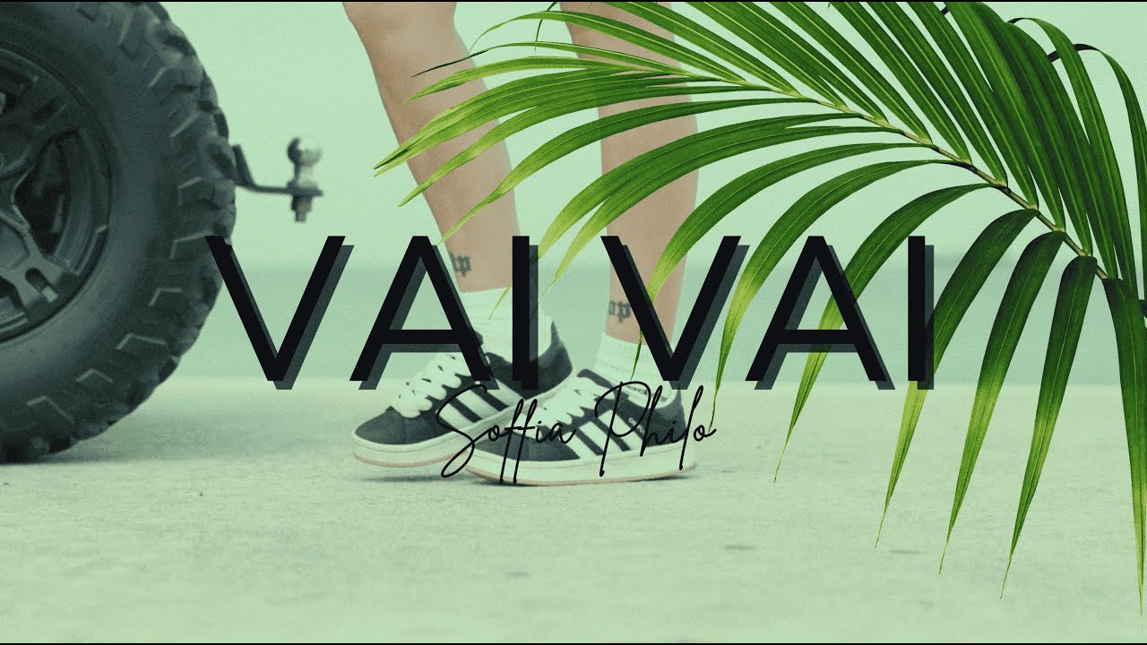 Soffia Philo - VAI VAI (Video Oficial)