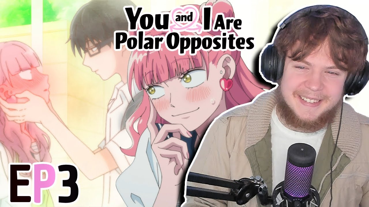 ITS TOO ADORABLE😭 || You and I Are Polar Opposites Episode 3 Reaction!!