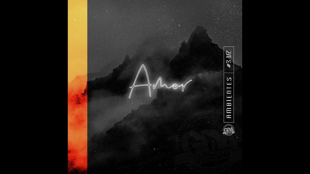 Ambientes Vol. 3 1/2 - GDA Instrumental #Amor