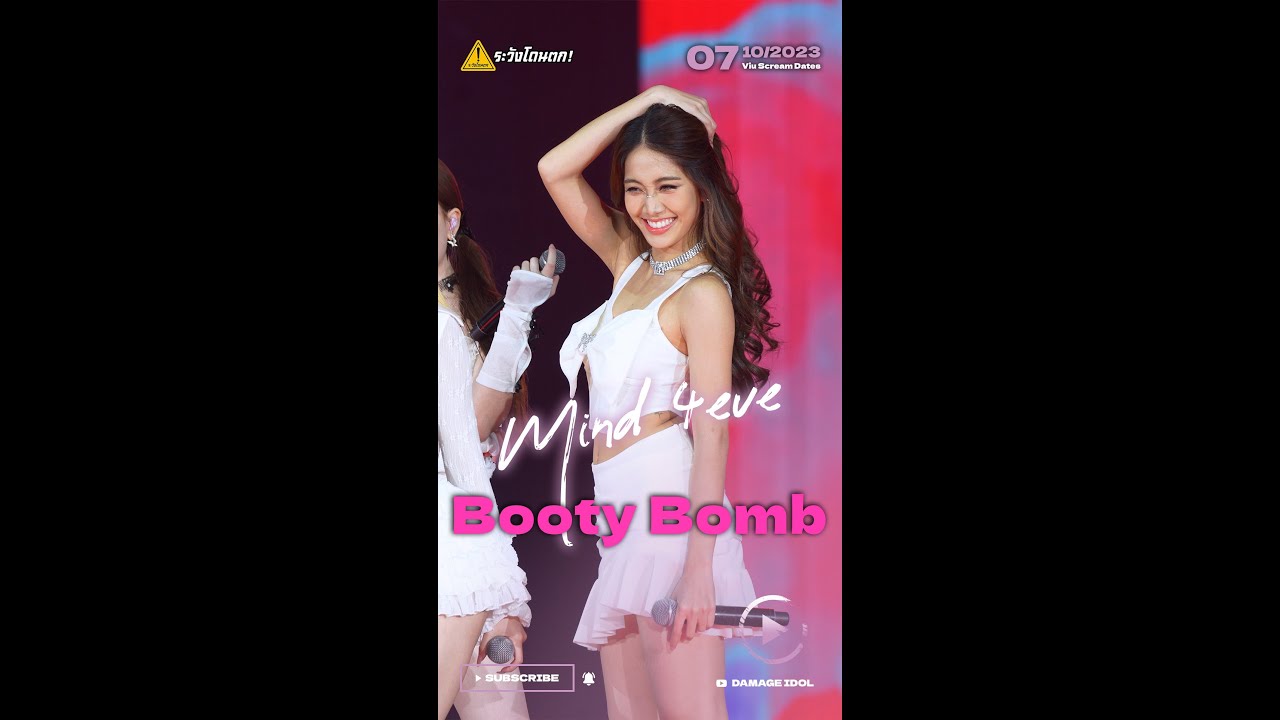 [4K Fancam] Mind 4EVE - Booty Bomb @Viu Scream Dates 2023 #ระวังโดนตก !