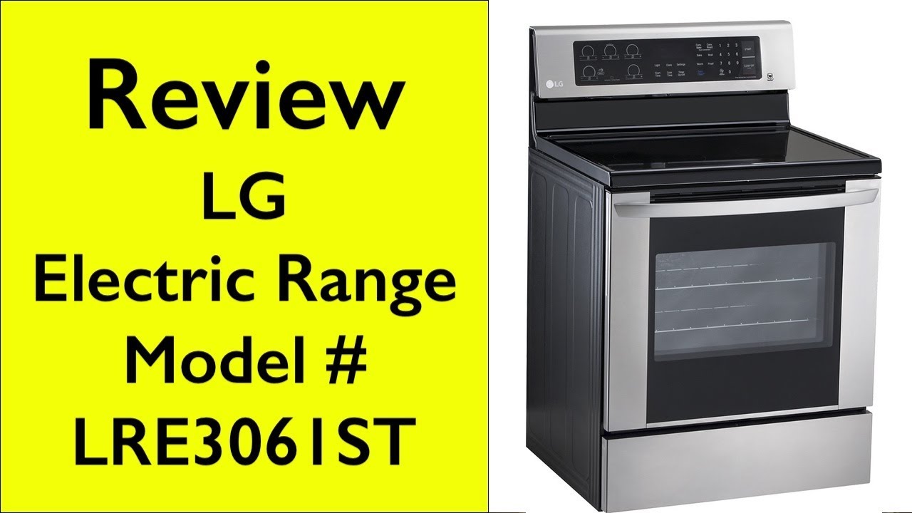 Review LG Electric Range Model# LRE3061ST
