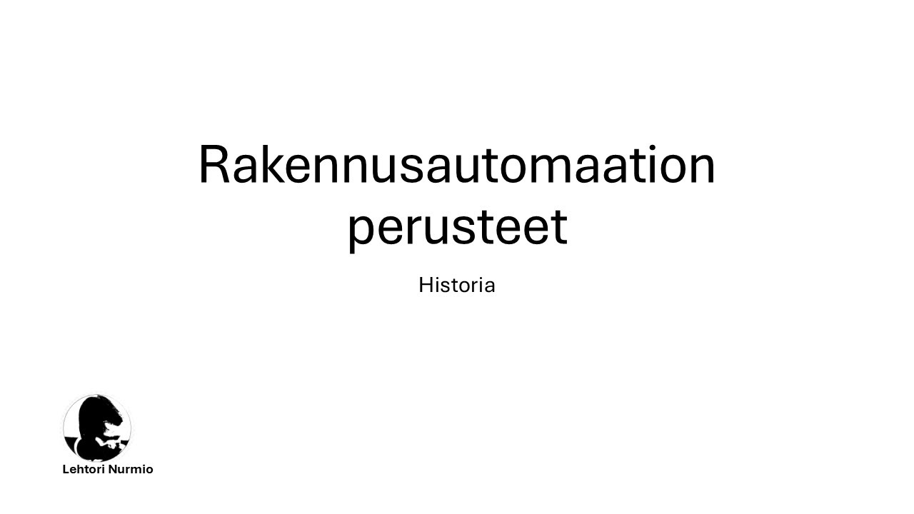 (1/5) Historia - Rakennusautomaation perusteet