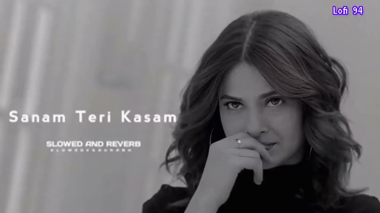 Sanam Teri Kasam 😉 Lofi songs             #YouTubeGrowthHacks#YTGrowthWithWhite#ContentCreatorIndia 
