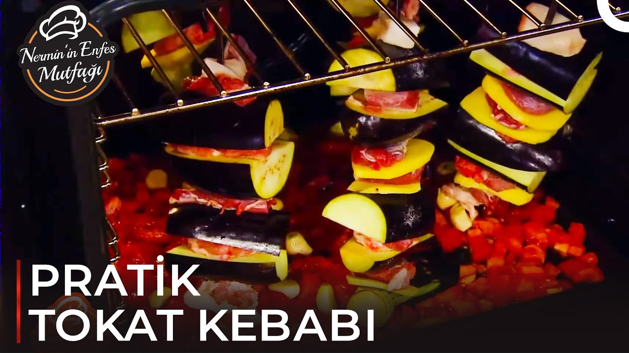 Tadı Damağında Kalan Tokat Kebabı - Nermin'in Enfes Mutfağı