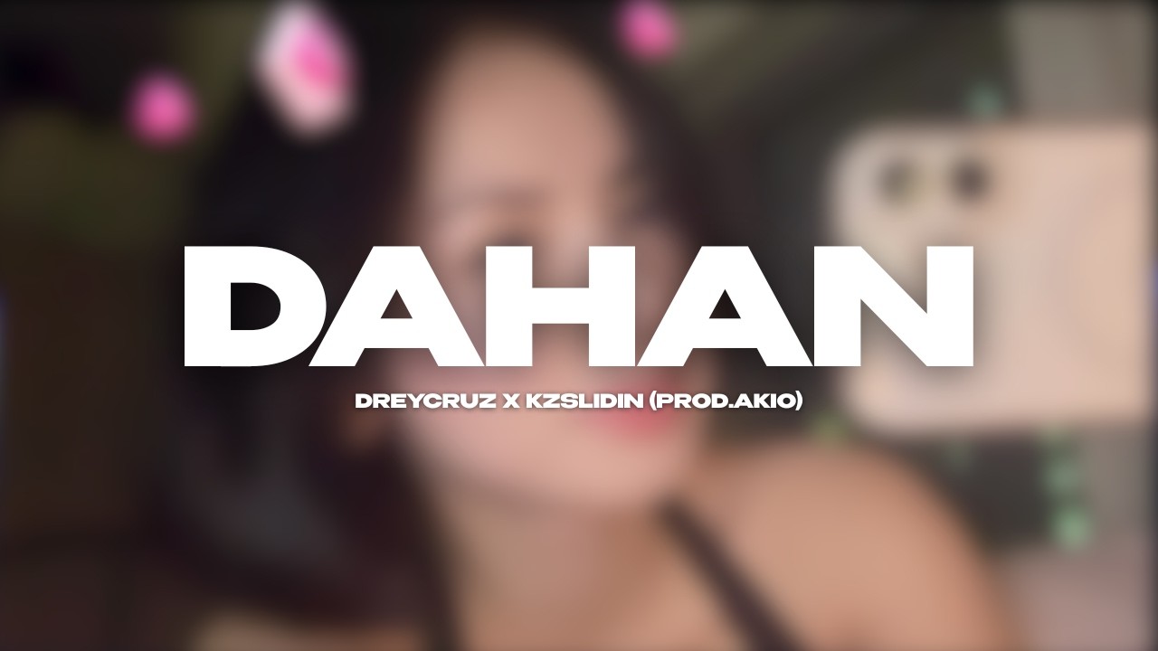 Dreycruz - Dahan (ft. Kzslidin) (Official Lyric Visualizer)
