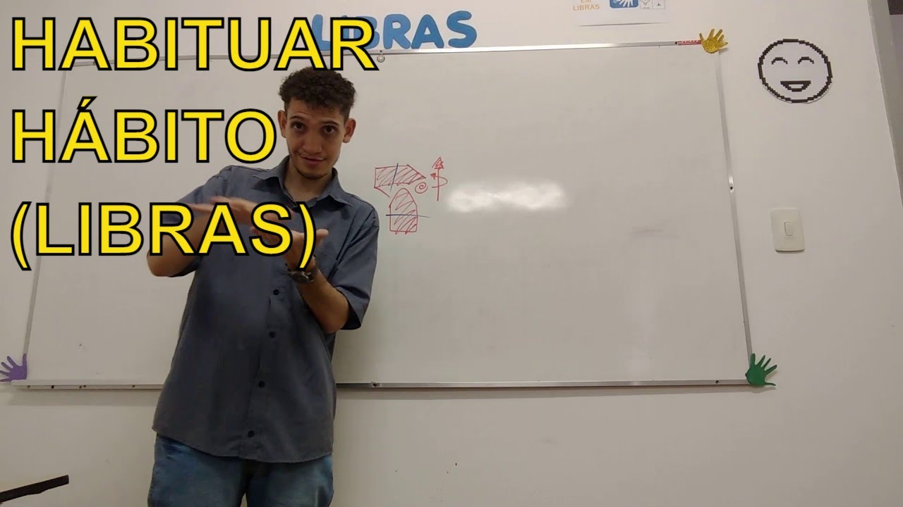 HABITUAR | HÁBITO - SINAL EM LIBRAS