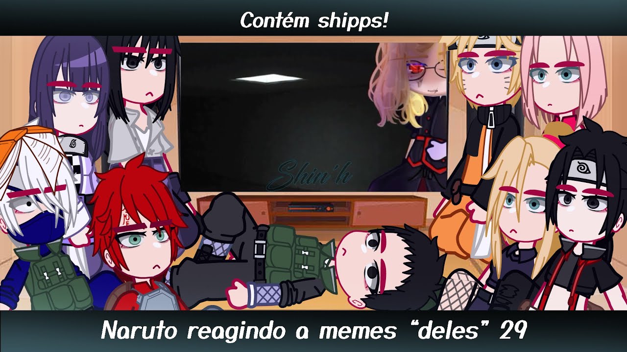 •Naruto reagindo a memes 