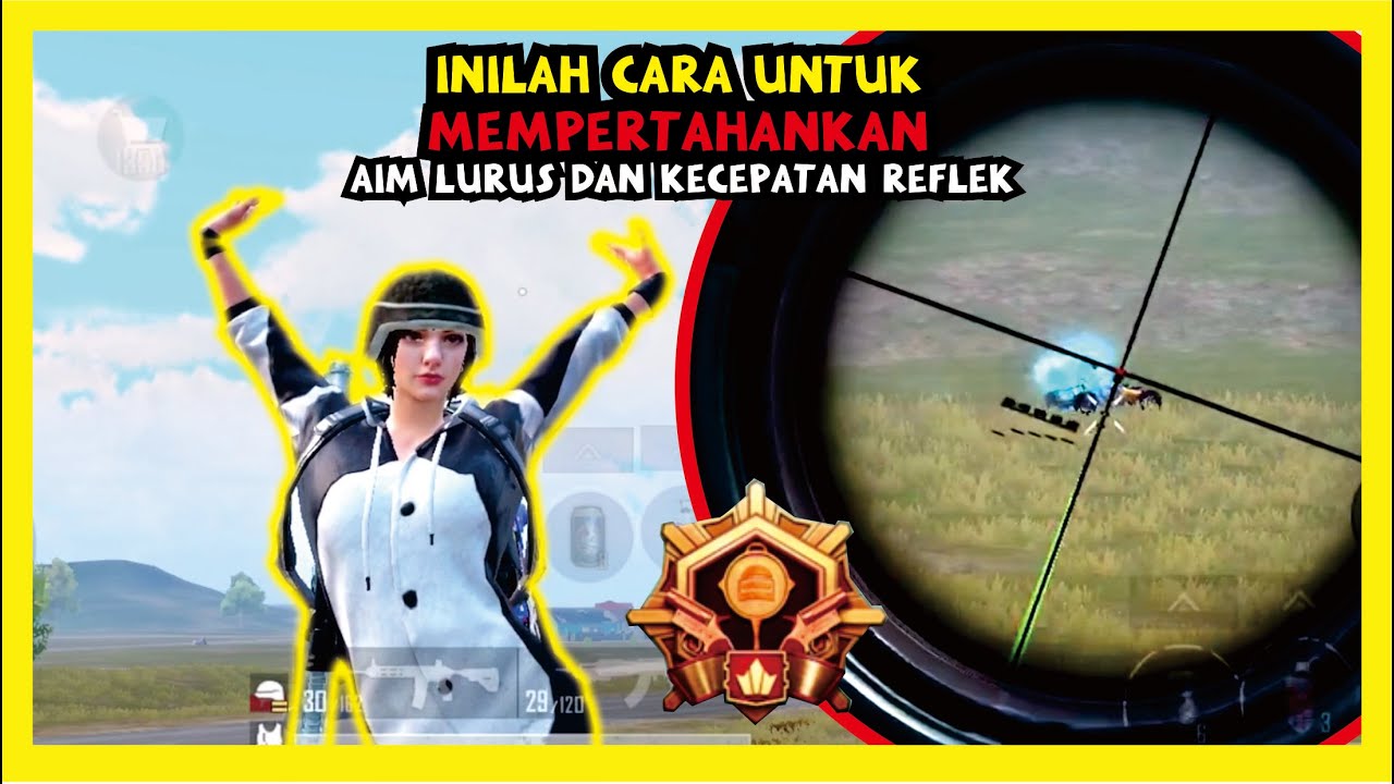 INILAH CARA UNTUK MEMPERTAHANKAN AIM LURUS & KECEPATAN REFLEK | NGOCEH PUBG MOBILE