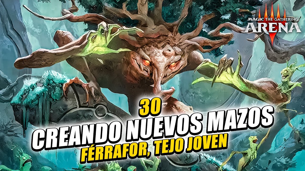 Así se juega Ferrafor: el nuevo mazo de Pueblo Arbóreo en Lorwyn Eclipsado? // creando mazos 30.