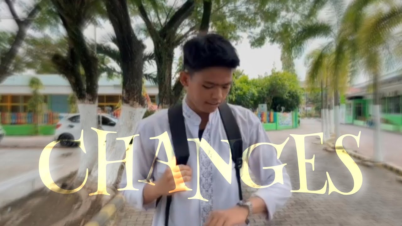 Changes - Short Movie |12 MIPA 5 SMA Adabiah 2 Padang