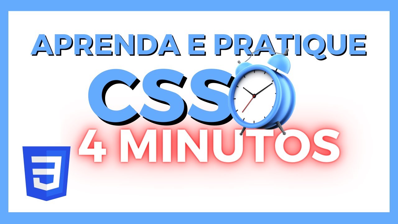 O que é CSS? APRENDA NA PRÁTICA EM 4 MINUTOS