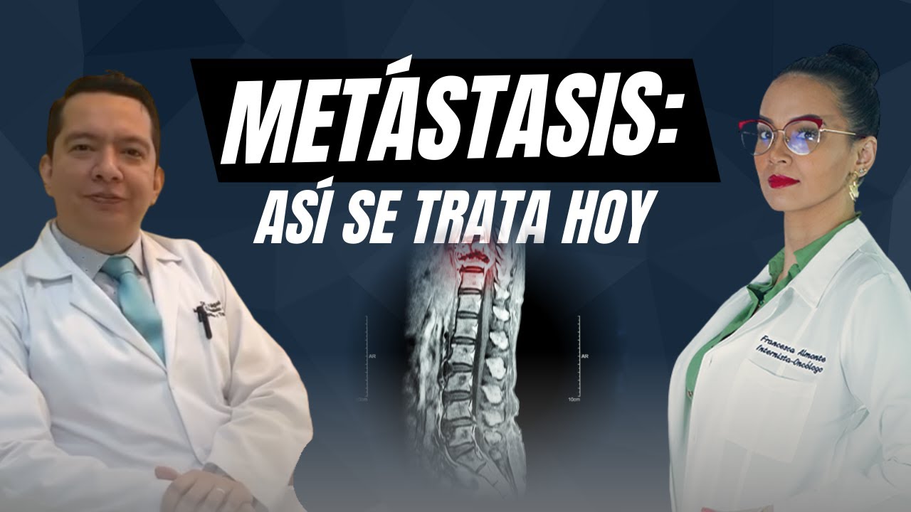 Tratamientos modernos para la METÁSTASIS ☀️ (Así se trata en 2025)