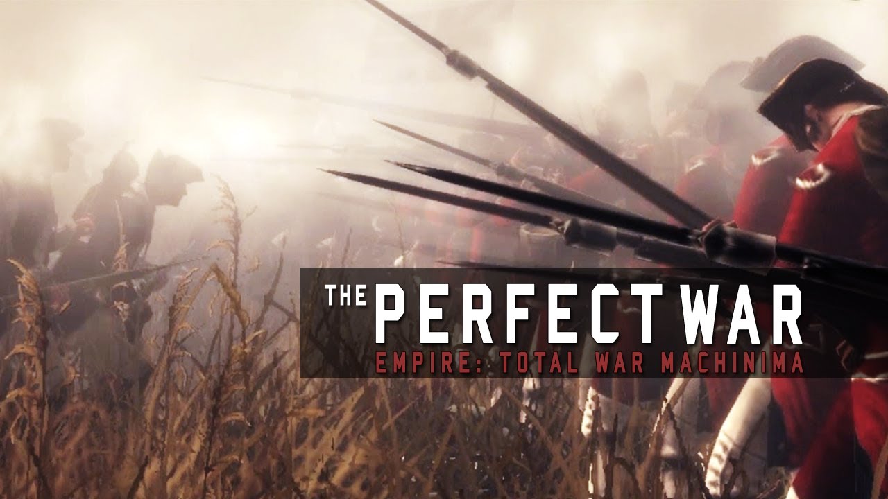 The Perfect War - Empire: Total War Machinima