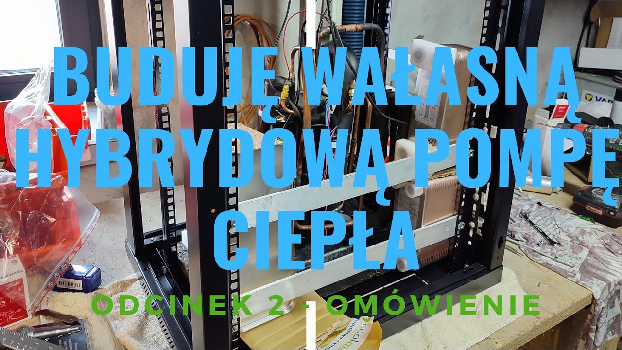 Budowa własnej POMPY CIEPŁA - Odc. 2 - drobny postęp prac, omówienia hybrydowe. Ground Heat Pump