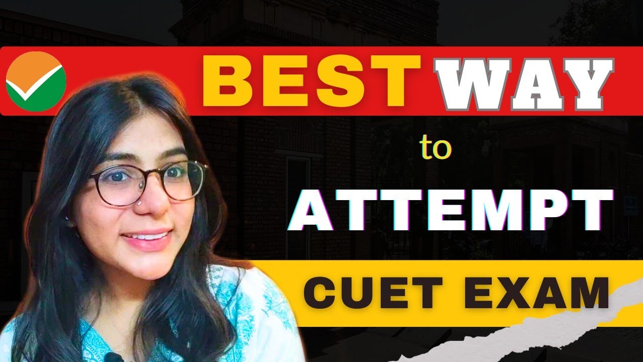 Best way to attempt the CUET Exam 💯 | CUET 2024 | WalkInWithArpi