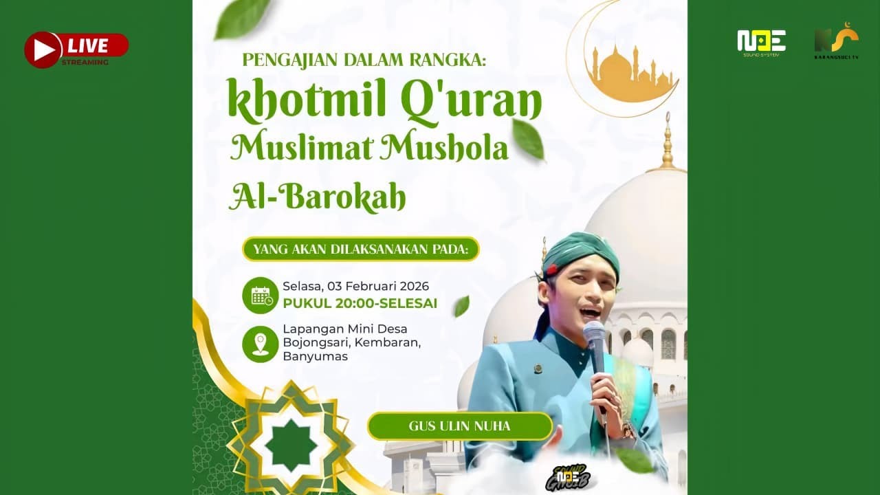 LIVE PENGAJIAN DALAM RANGKA KHOTMIL QURAN MUSLIMAT MUSHOLA AL BAROKAH BERSAMA GUS ULIN NUHA