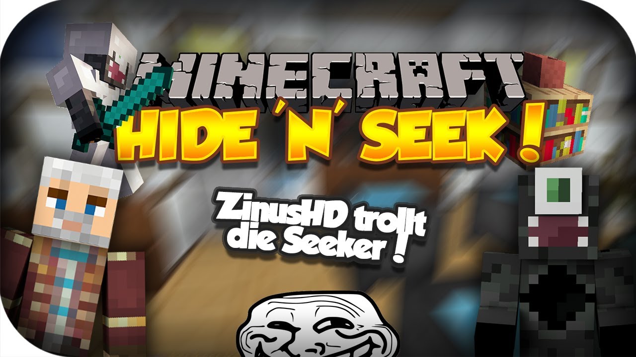 ZinusHD TROLLT die Seeker! - [Hide'n'Seek] mit ZinusHD