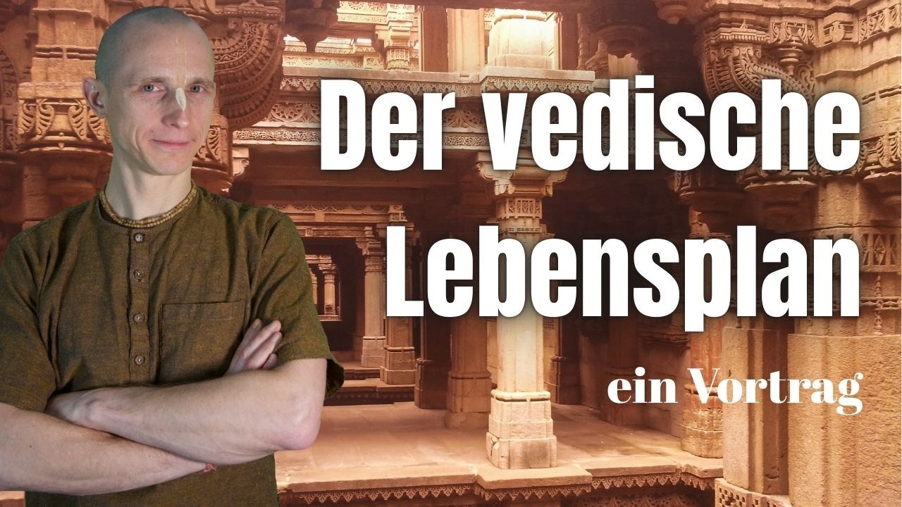 Ein Vortrag über den vedischen Lebensplan