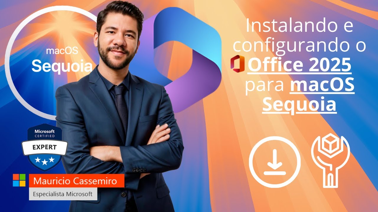 Instalando e configurando o Microsoft Office 2025 do Microsoft 365 para macOS Sequoia