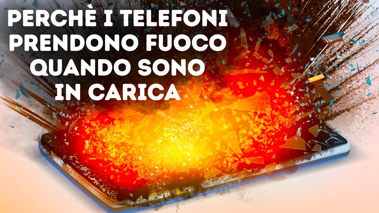 Perché gli Smartphone Prendono Fuoco Quando sono in Carica