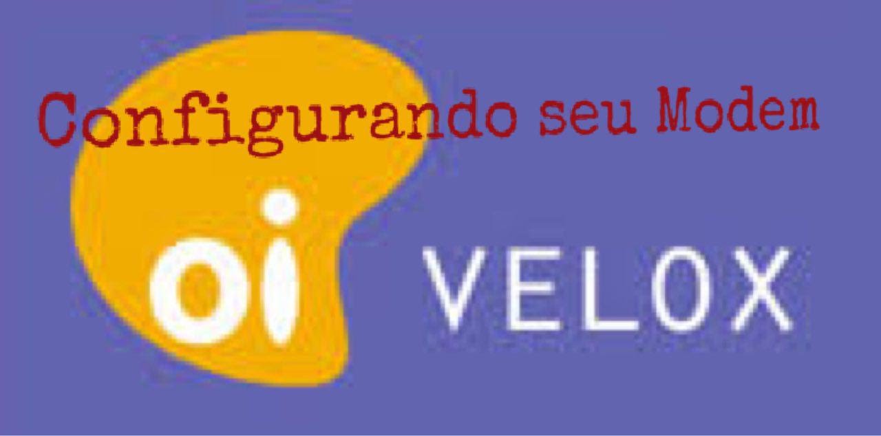 Como configurar o modem do oi velox