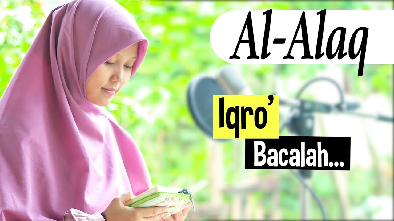 Murotal Surah Al Alaq (Iqro') Merdu Irama Rost Oleh Yosi Nofita Sari