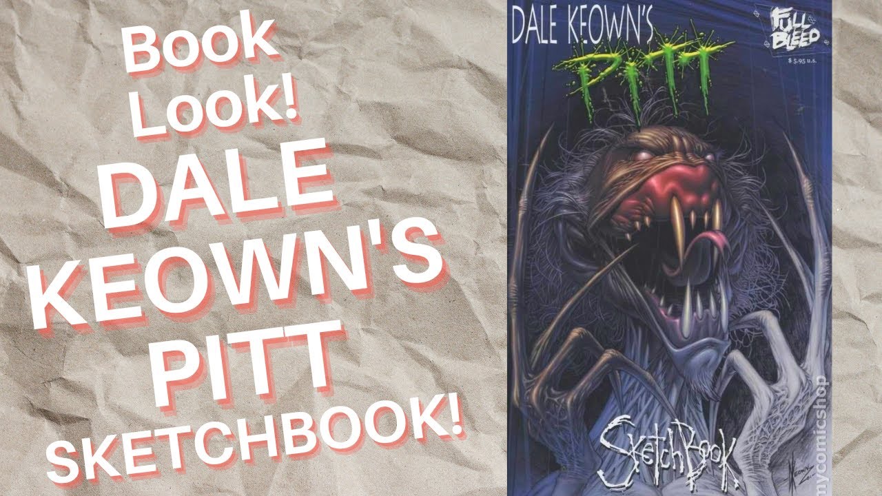 Book Look! The Dale Keown Sketchbook!