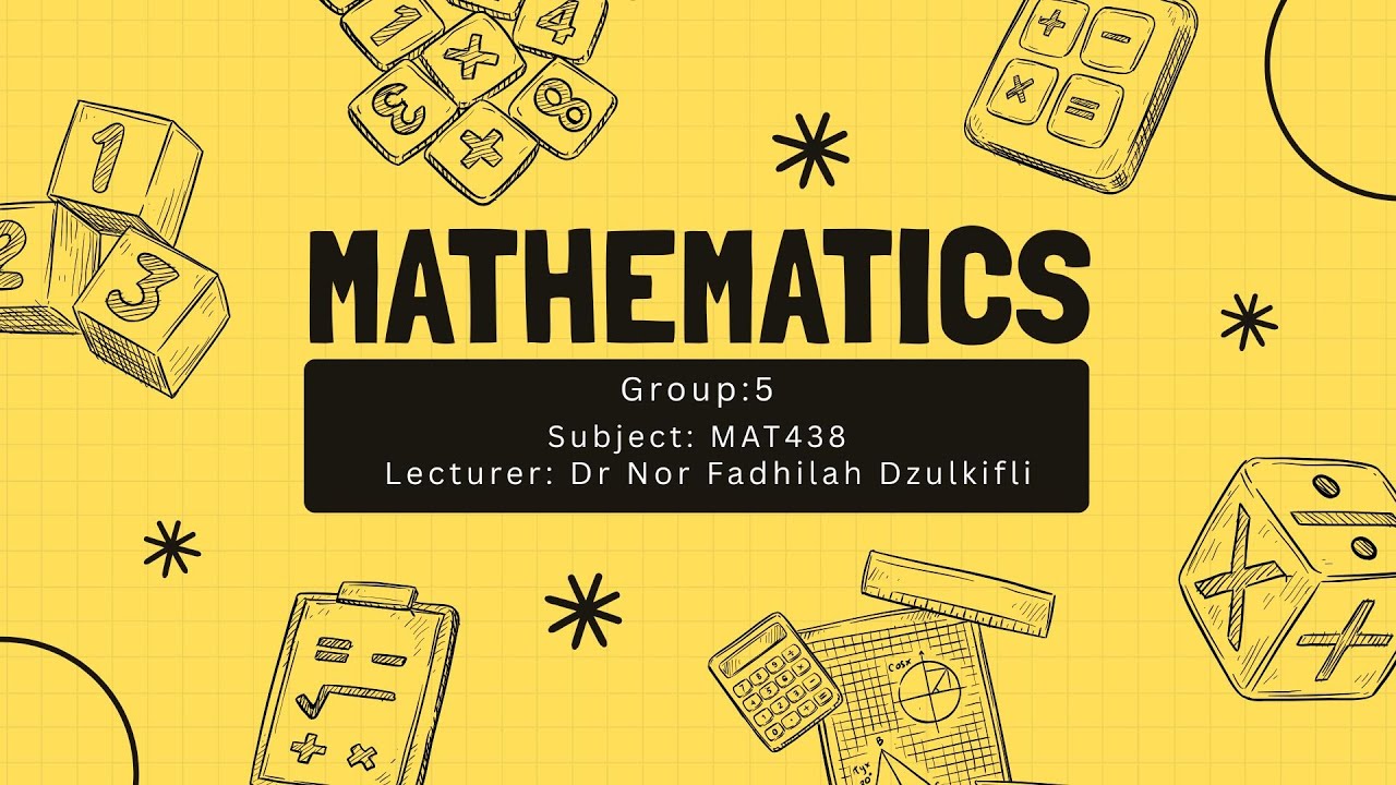 MAT438 VIDEO ASSIGNMENT GROUP 5