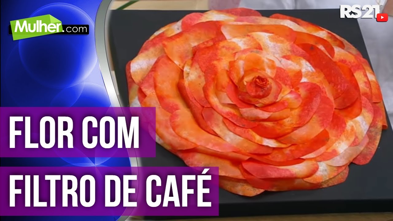 Flor com filtro de café | Mulher.com | 04/10/2016 | Rosely Ferraiol | Parte 1