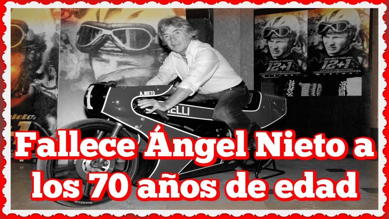 Fallece &Aacute;ngel Nieto a los 70 a&ntilde;os de edad