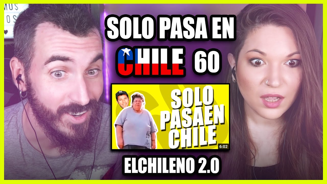 👉 Españoles REACCIONAN a SOLO PASA EN CHILE (EDICIÓN 60) | Somos Curiosos