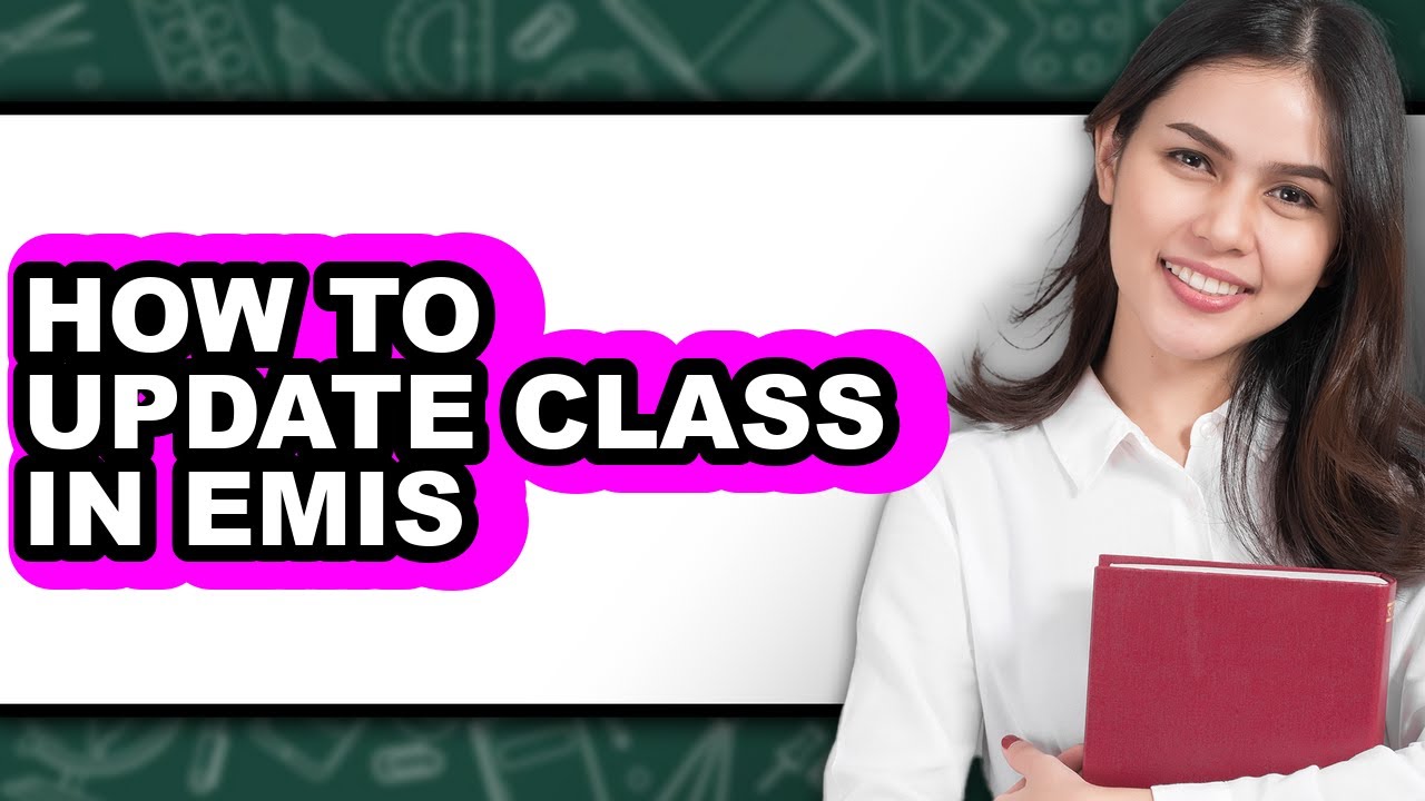How to Update Class in Emis (only Way)