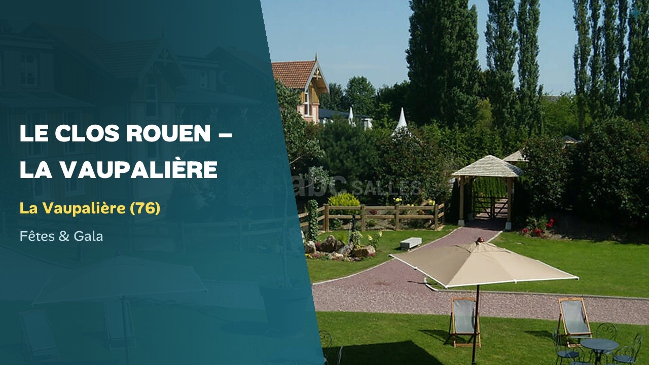 Le Clos de la Vaupalière - 76150 La Vaupalière - Location de salle La Vaupalière